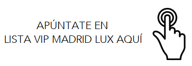 Fiestas de Madrid Apúntate en Lista VIP o reservado de mesa VIP